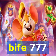 bife 777